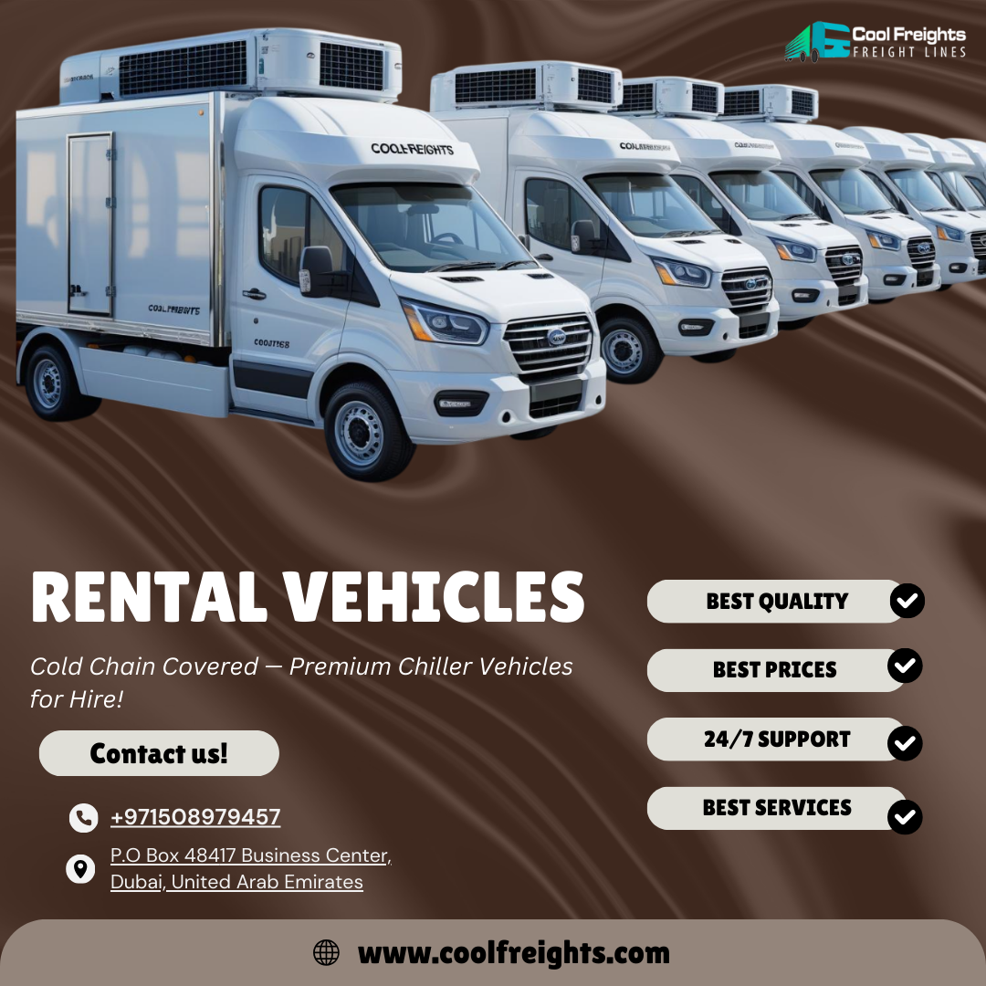 Top-rated chiller vehicle company in Dubai – Cool Freights
